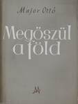 Megőszül a föld (dedikált példány)