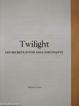 Twilight - Les secrets d'une saga fascinante