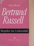 Bertrand Russell - Skeptiker aus Leidenschaft