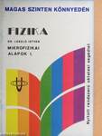 Fizika - Mikrofizikai alapok I.