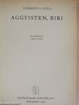 Aggyisten, Biri