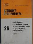 Erősáramú készülékek, gépek, transzformátorok szabványainak gyűjteménye I.