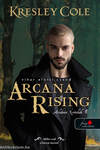 Arcana Rising - Vihar előtti csend (Az Arkánum Krónikák 4.)