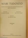 MABI tudósító 1942. január-december/MABI útmutató/Beszámoló a MABI betegellátásának és orvosai szociális helyzetének megjavításáról/A MABI orvosi szolgálata/Miért vagyunk biztosítva a MABI-nál