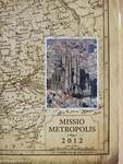 Missio metropolis 2012