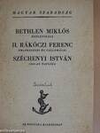 Bethlen Miklós önéletirása/II. Rákóczi Ferenc emlékezései és vallomásai/Széchenyi István 1848-as naplója