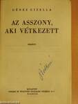 Az asszony, aki vétkezett/A bajthozó tündér