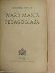 Ward Mária pedagógiája