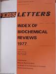 Febs Letters - Index of Biochemical Reviews 1974-1978.