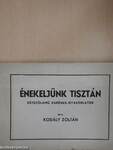 Énekeljünk tisztán