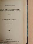 A római nemzeti irodalom története/Római régiségek/Görög nyelvtan/Általános nyelvtudomány/Rendszeres franczia nyelvtan