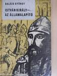 István király - az államalapító
