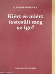 Kiért és miért testesült meg az Ige?