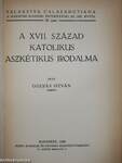 A XVII. század katolikus aszkétikus irodalma