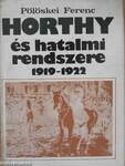 Horthy és hatalmi rendszere 1919-1922