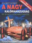 A nagy kalóriahazugság