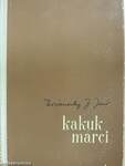 Kakuk Marci I-II.