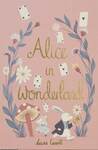 ALICE IN WONDERLAND - COLLECTOR'S EDITIONS