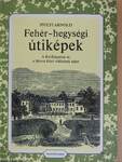 Fehér-hegységi útiképek