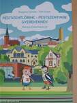 Pestszentlőrinc - Pestszentimre gyerekeknek