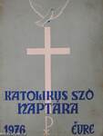 A Katolikus Szó naptára 1976. évre