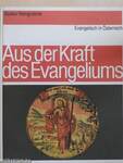 Aus der Kraft des Evangeliums