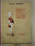 Suli viselt dolgai a polgári iskoláig