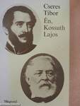 Én, Kossuth Lajos