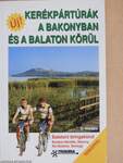 Kerékpártúrák a Bakonyban és a Balaton körül