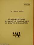 Az alkoholbetegség klinikumának diagnosztikus és terápiás gyakorlatából