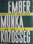 Ember, munka, közösség