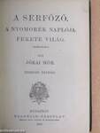 A serfőző/A nyomorék naplója/Fekete világ/Carinus/A nagyenyedi két fűzfa/Regék/A bűntárs/Nepan sziget/Az átkozott ház/Házasságok Desperátióból