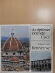 Az építészet története - Újkor - Reneszánsz (dedikált példány)