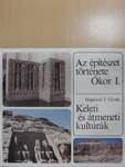 Az építészet története - Ókor I. - Keleti és átmeneti kultúrák (dedikált példány)