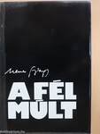 A fél múlt