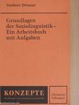 Grundlagen der Soziolinguistik - Ein Arbeitsbuch mit Aufgaben