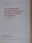 Wirtschaftspolitik und Regierungssystem der Bundesrepublik Deutschland