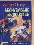 Leányrablás a Vadonban