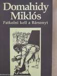 Patkolni kell a Bársonyt