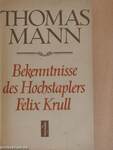 Bekenntnisse des Hochstaplers Felix Krull