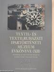 Textil- és Textilruházati Ipartörténeti Múzeum évkönyve (XII) 2004