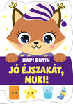 Napi rutin - Jó éjszakát, Muki!