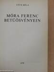 Móra Ferenc betűösvényein