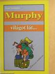 Murphy világot lát...