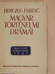 Herczeg Ferenc magyar történelmi drámái