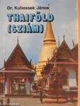 Thaiföld (Sziám)