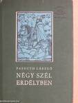 Négy szél Erdélyben I-II.