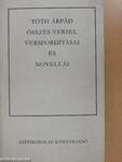 Tóth Árpád összes versei, versfordításai és novellái