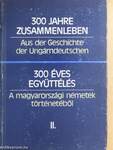 300 éves együttélés - A magyarországi németek történetéből II. (töredék)