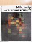 Miért szép századunk zenéje?